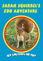 Sarah Squirrel's Zoo Adventure
